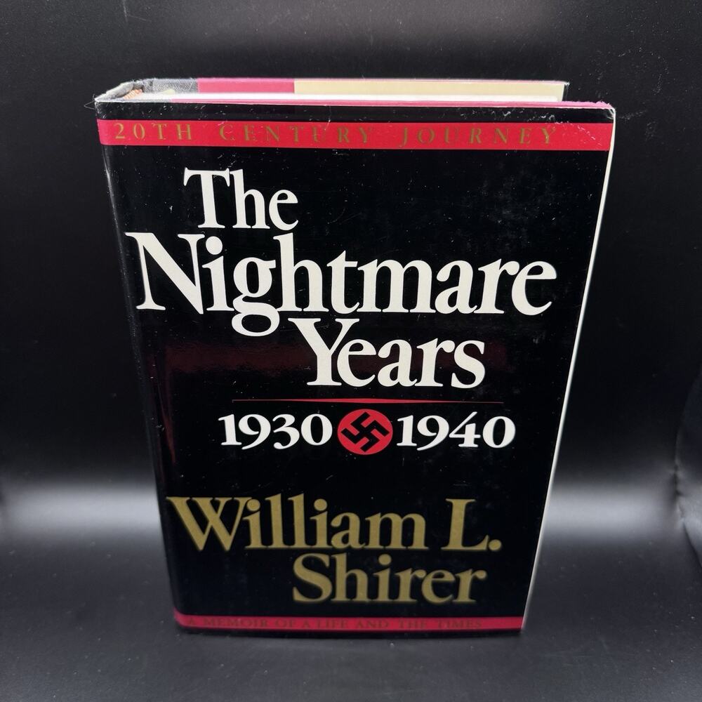 The Nightmare Years 1930-1940 William L. Shirer 1984 First Edition